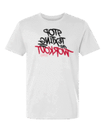 Stop Texting and Workout T-Shirt – White